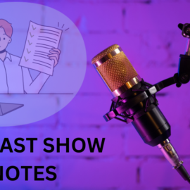 podcast show notes best practices