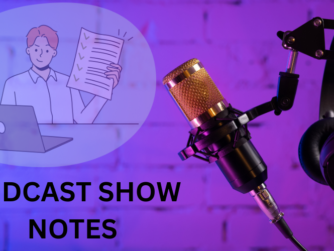 podcast show notes best practices